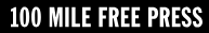 100 Mile Free Press